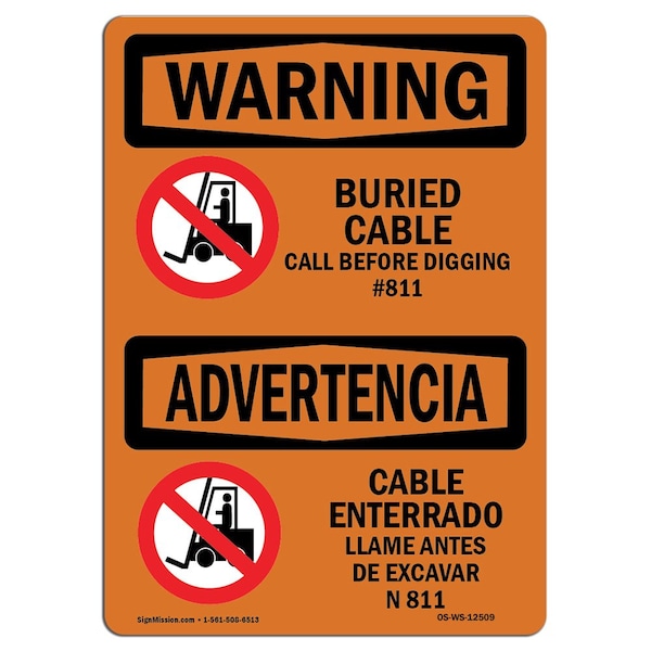 OSHA WARNING, Buried Cable Call Before Digging Bilingual, 10in X 7in Aluminum, OS-WS-A-710-L-12509